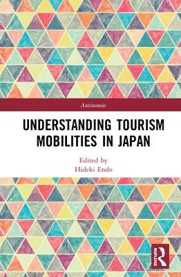 bokomslag Understanding Tourism Mobilities in Japan