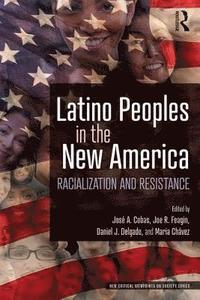 bokomslag Latino Peoples in the New America