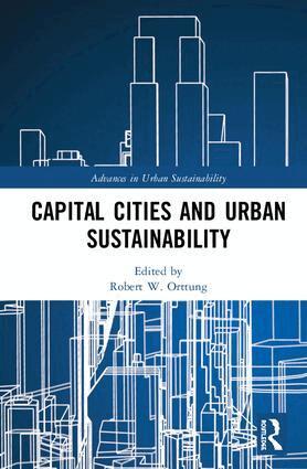 Robert W. Orttung - Capital Cities and Urban Sustainability, Inbunden