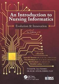 bokomslag An Introduction to Nursing Informatics, Evolution, and Innovation, 2nd Edition