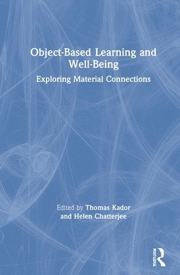 Object-Based Learning and Well-Being 1