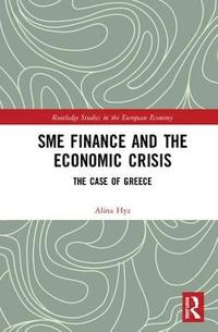 bokomslag SME Finance and the Economic Crisis