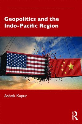 Geopolitics and the Indo-Pacific Region 1