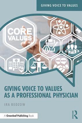 Ira Bedzow - Giving Voice to Values as a Professional Physician, Häftad