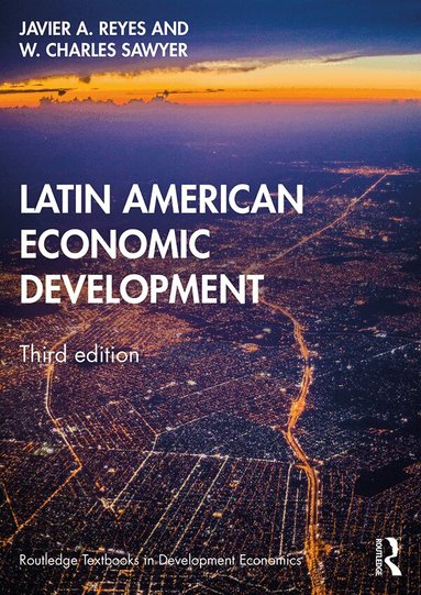 Javier A. Reyes, W. Charles Sawyer - Latin American Economic Development, Häftad