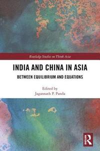 bokomslag India and China in Asia