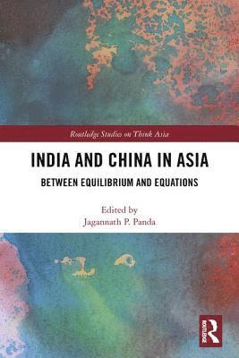 bokomslag India and China in Asia