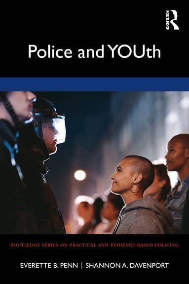 Everette B. Penn, Shannon A. Davenport - Police and YOUth, Häftad