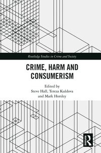bokomslag Crime, Harm and Consumerism