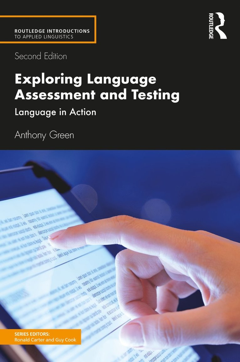 Anthony Green - Exploring Language Assessment and Testing, Häftad