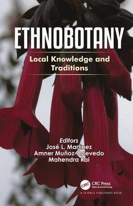 Jose L. Martinez, Amner Munoz-Acevedo, Mahendra Rai - Ethnobotany, Inbunden