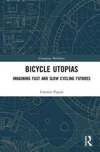 bokomslag Bicycle Utopias