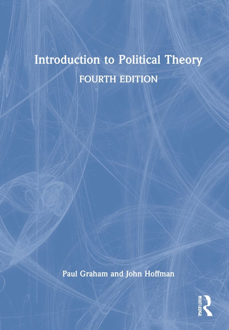 Paul Graham, John Hoffman, UK) Graham, Paul (University of Buckingham, UK.) Hoffman, John (University of Leicester - Introduction to Political Theory, Inbunden