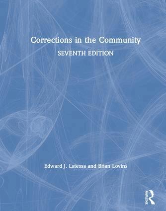 Edward J. Latessa, Brian Lovins - Corrections in the Community, Inbunden