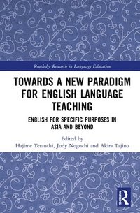 bokomslag Towards a New Paradigm for English Language Teaching