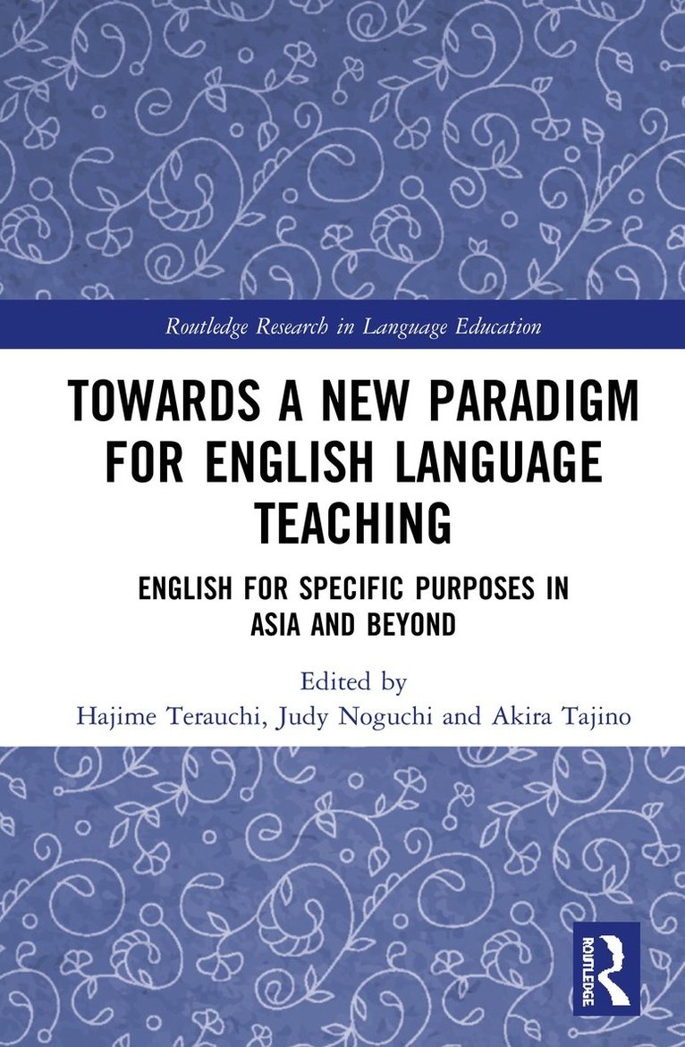 Hajime Terauchi, Judy Noguchi, Akira Tajino - Towards a New Paradigm for English Language Teaching, Inbunden
