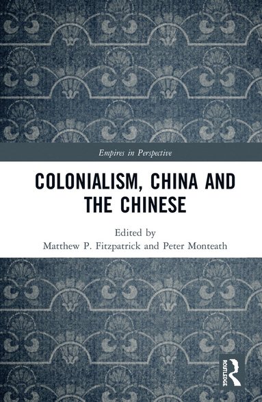 bokomslag Colonialism, China and the Chinese