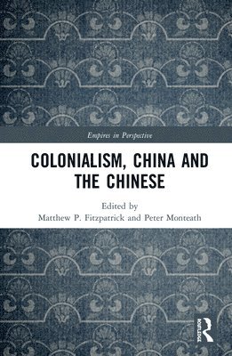 Colonialism, China and the Chinese 1