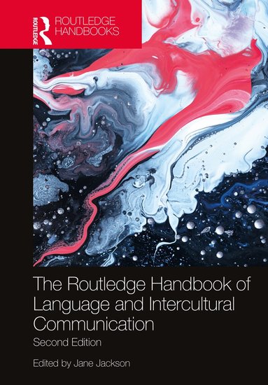 Jane Jackson - Routledge Handbook of Language and Intercultural Communication, Inbunden