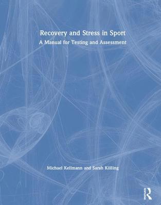 Recovery and Stress in Sport 1