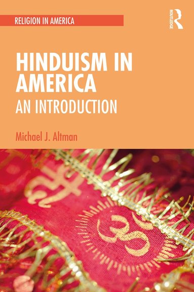 Michael J. Altman - Hinduism in America, Häftad