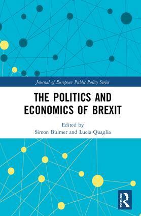 Simon Bulmer, Lucia Quaglia - Politics and Economics of Brexit, Inbunden