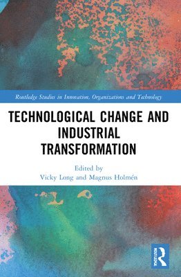 Technological Change and Industrial Transformation 1