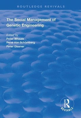 The Social Management of Genetic Engineering 1