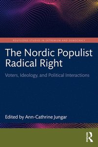 bokomslag The Nordic Populist Radical Right