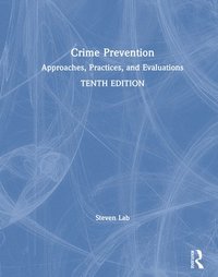 bokomslag Crime Prevention: Approaches, Practices, and Evaluations