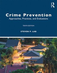 bokomslag Crime Prevention: Approaches, Practices, and Evaluations
