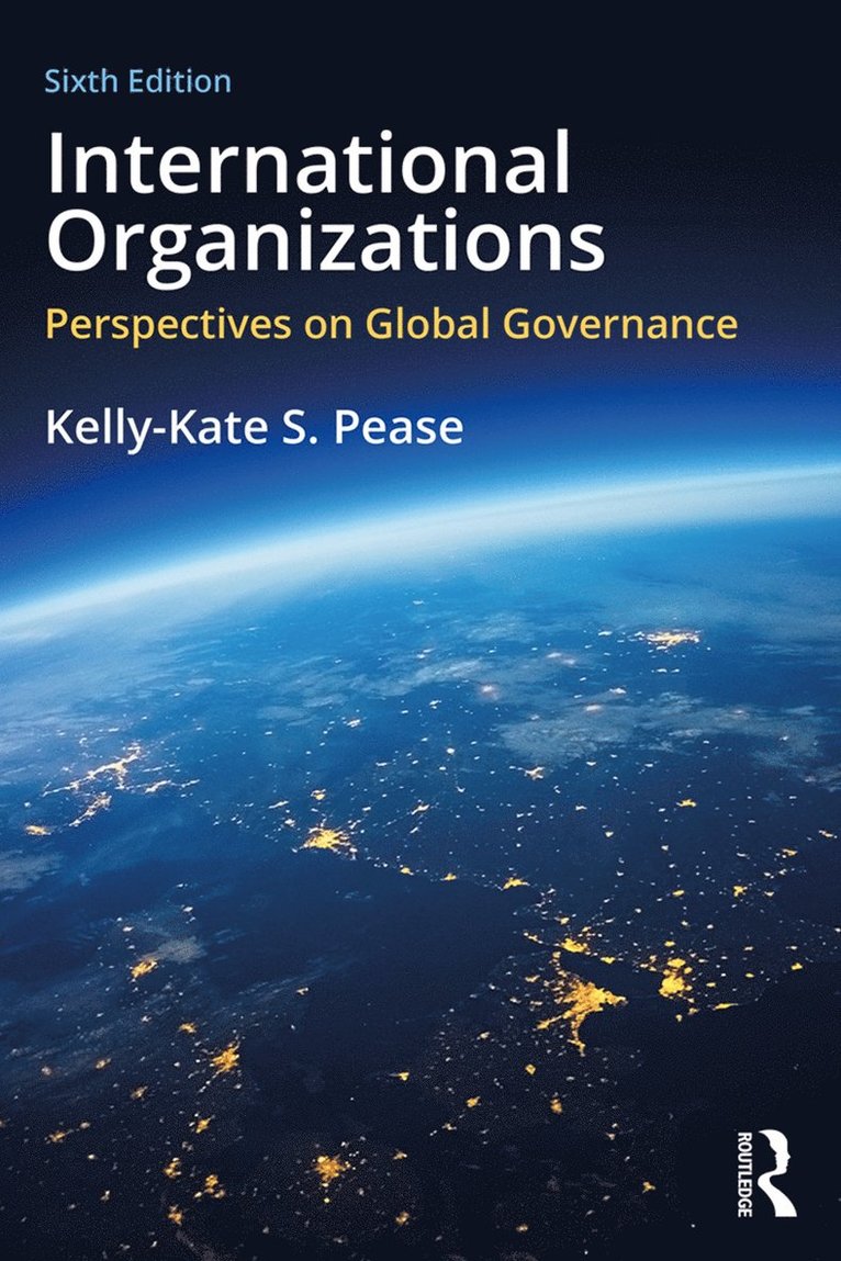 Kelly-Kate S. Pease - International Organizations, Häftad