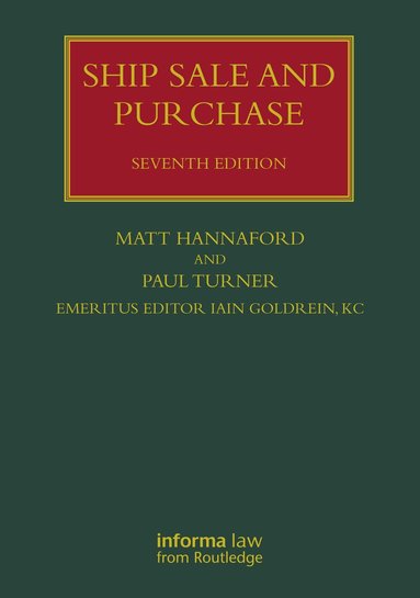 Matt Hannaford, Paul Turner, Iain Goldrein KC - Ship Sale and Purchase, Inbunden