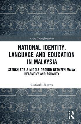 National Identity, Language and Education in Malaysia 1