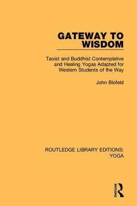 John Blofeld - Gateway to Wisdom, Inbunden