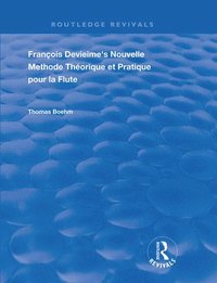 bokomslag Francois Devienne's Nouvelle Methode Theorique et Pratique Pour la Flute