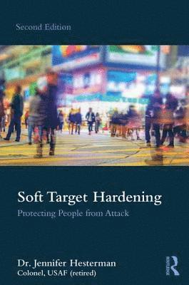 Jennifer Hesterman - Soft Target Hardening, Häftad