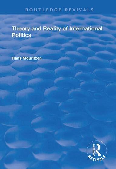 Hans Mouritzen - Theory and Reality of International Politics, Häftad