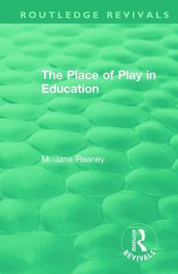 bokomslag The Place of Play in Education