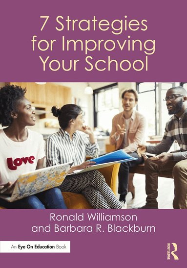 Ronald Williamson, Barbara R. Blackburn - 7 Strategies for Improving Your School, Häftad