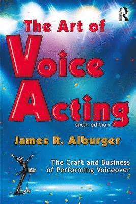 James R Alburger - Alburger, J: Art of Voice Acting, Häftad