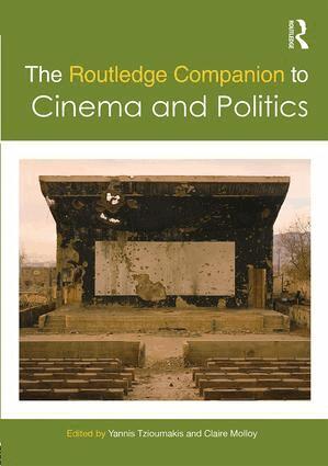 Yannis Tzioumakis, Claire Molloy - Routledge Companion to Cinema and Politics, Häftad