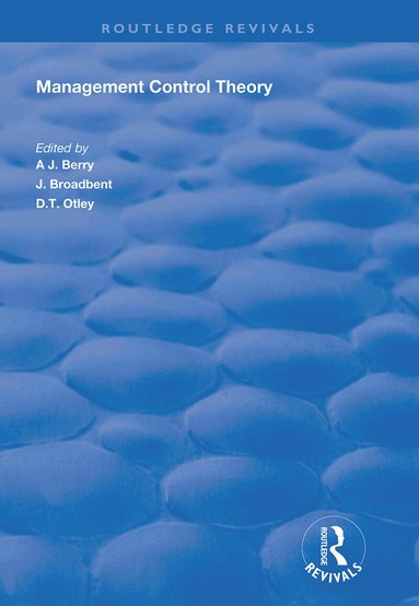 A.J. Berry, J. Broadbent, D.T. Otley - Management Control Theory, Inbunden