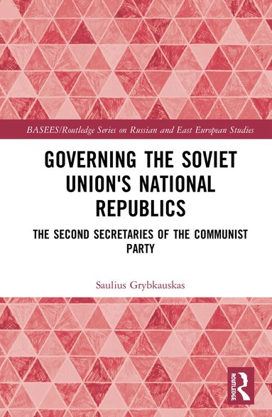 bokomslag Governing the Soviet Union's National Republics