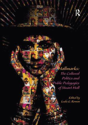 Leslie Roman - Hallmarks: The Cultural Politics and Public Pedagogies of Stuart Hall, Häftad
