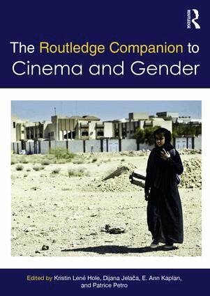 Kristin Hole, Dijana Jelača, E. Kaplan, Patrice Petro - Routledge Companion to Cinema & Gender, Häftad