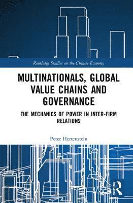 bokomslag Multinationals, Global Value Chains and Governance