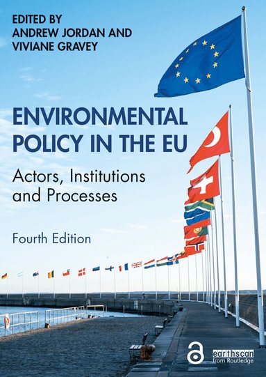 Andrew Jordan, Viviane Gravey - Environmental Policy in the EU, Häftad