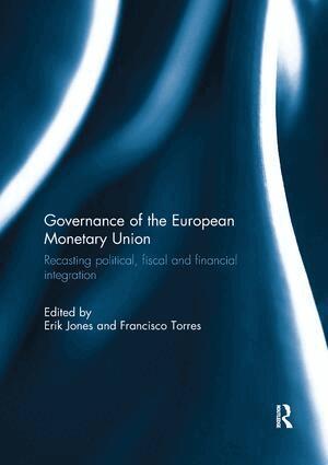 Erik Jones, Francisco Torres - Governance of the European Monetary Union, Häftad
