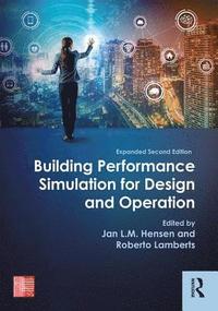 bokomslag Building Performance Simulation for Design and Operation